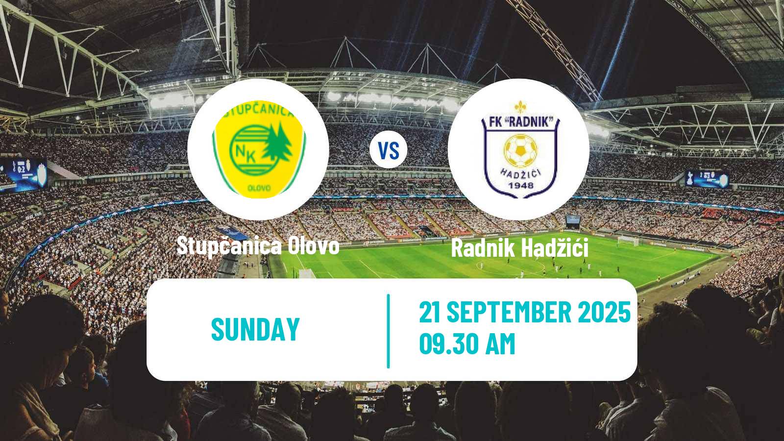 Soccer Bosnian Prva Liga FBiH Stupčanica Olovo - Radnik Hadžići