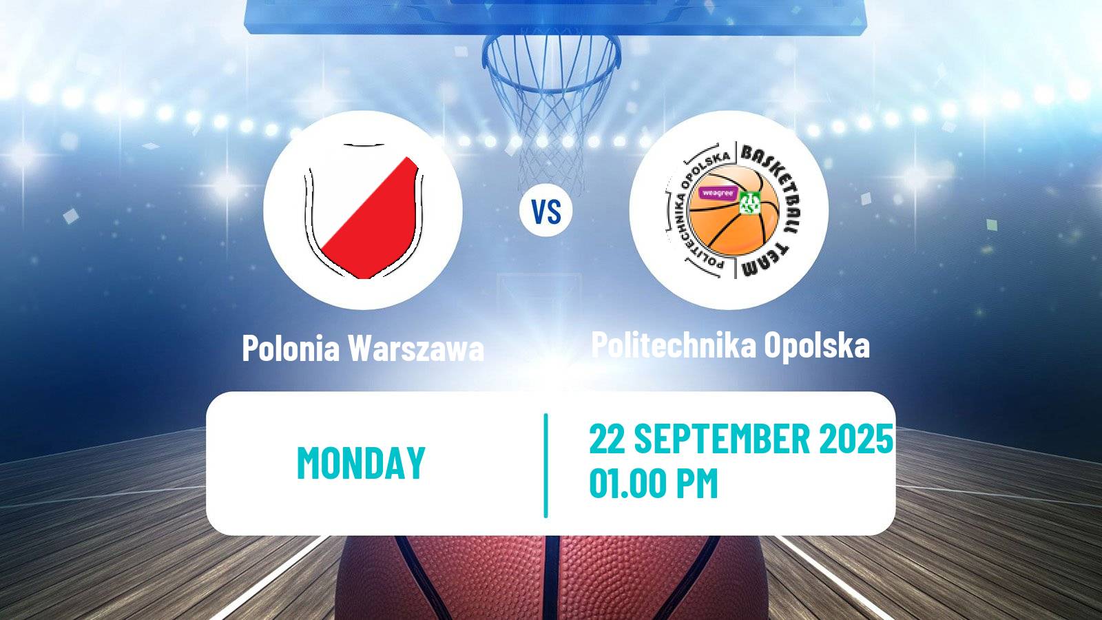 Basketball Polish 1 Liga Basketball Polonia Warszawa - Politechnika Opolska