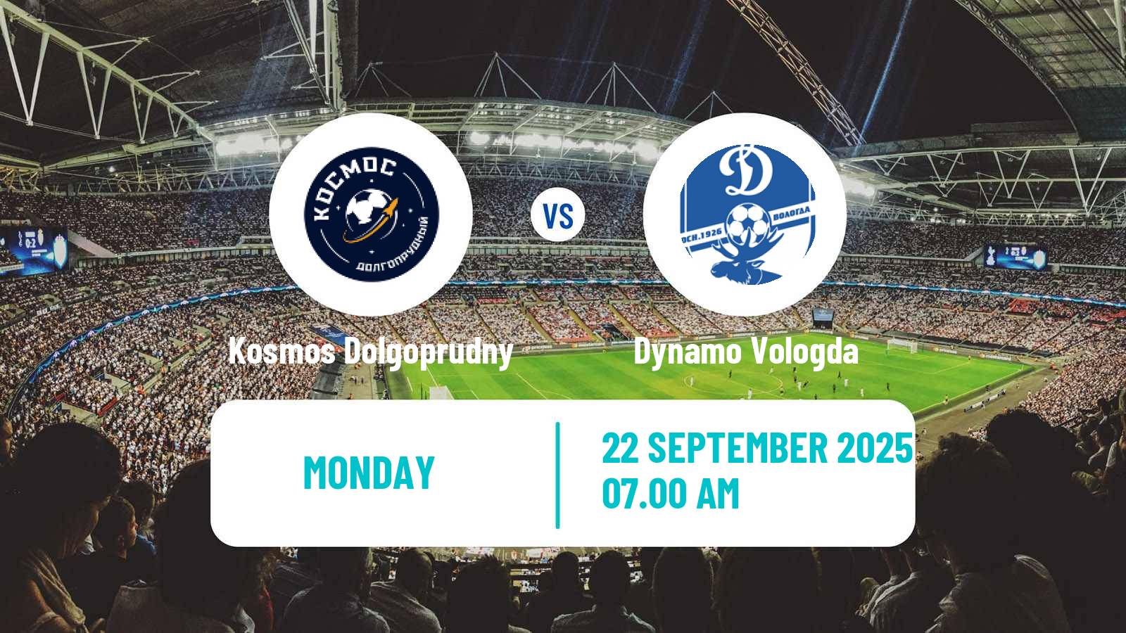 Soccer FNL 2 Division B Group 2 Kosmos Dolgoprudny - Dynamo Vologda