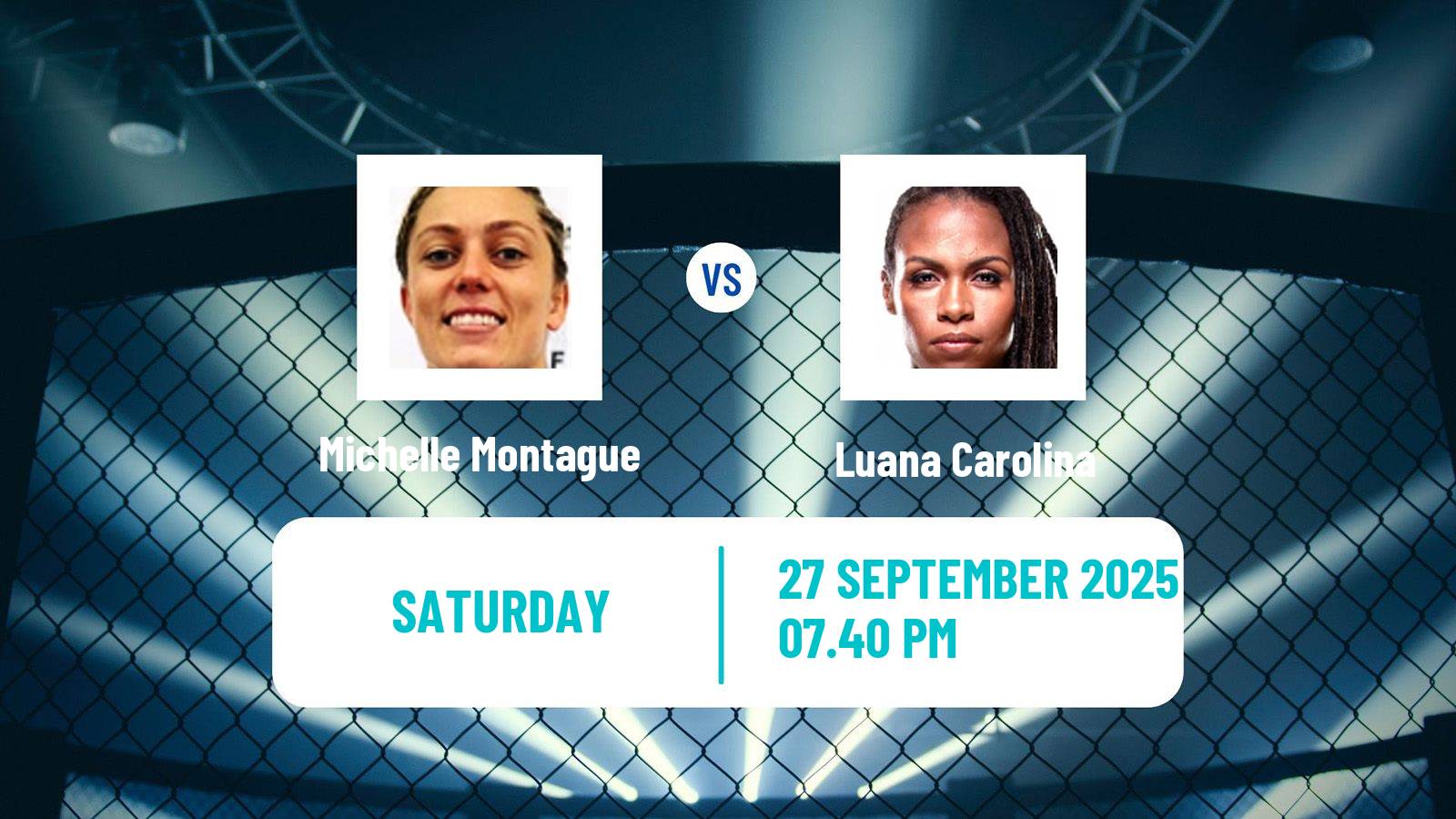 MMA Bantamweight UFC Women Michelle Montague - Luana Carolina