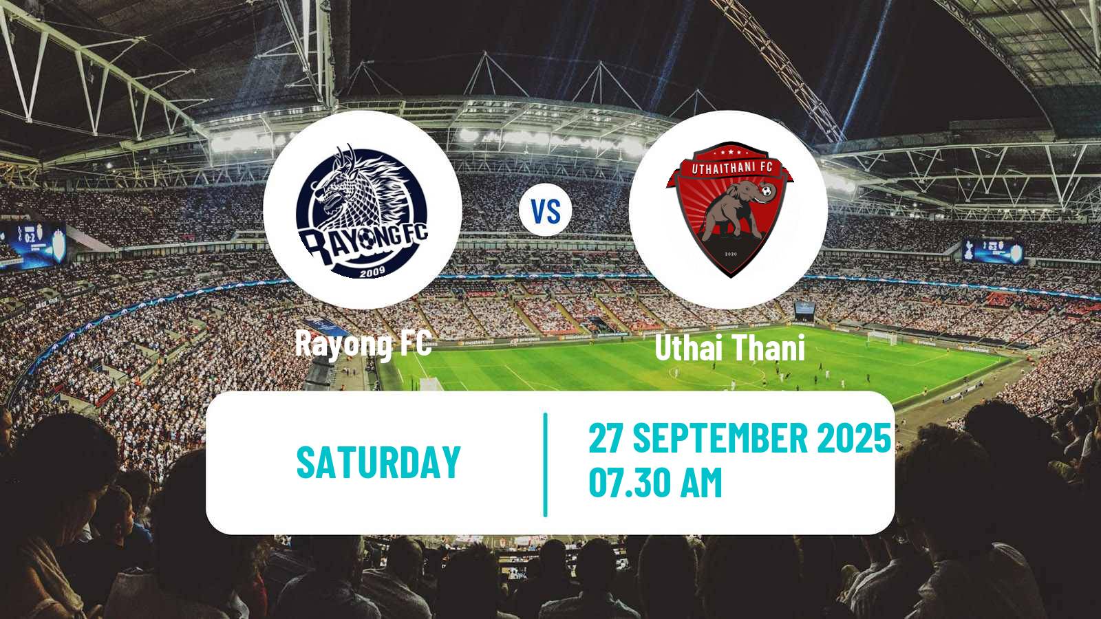 Soccer Thai League 1 Rayong FC - Uthai Thani