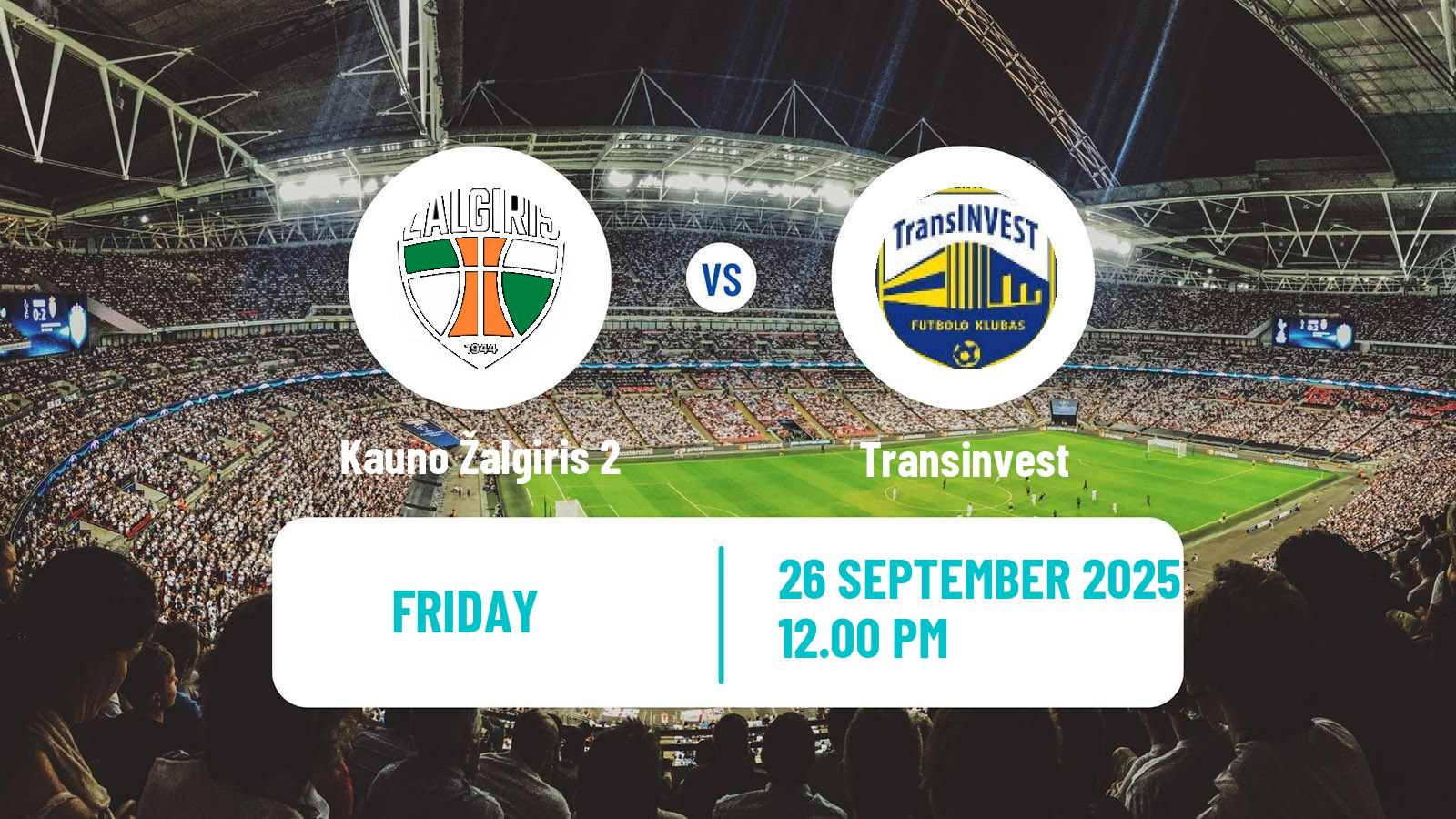 Soccer Lithuanian Division 2 Kauno Žalgiris 2 - Transinvest