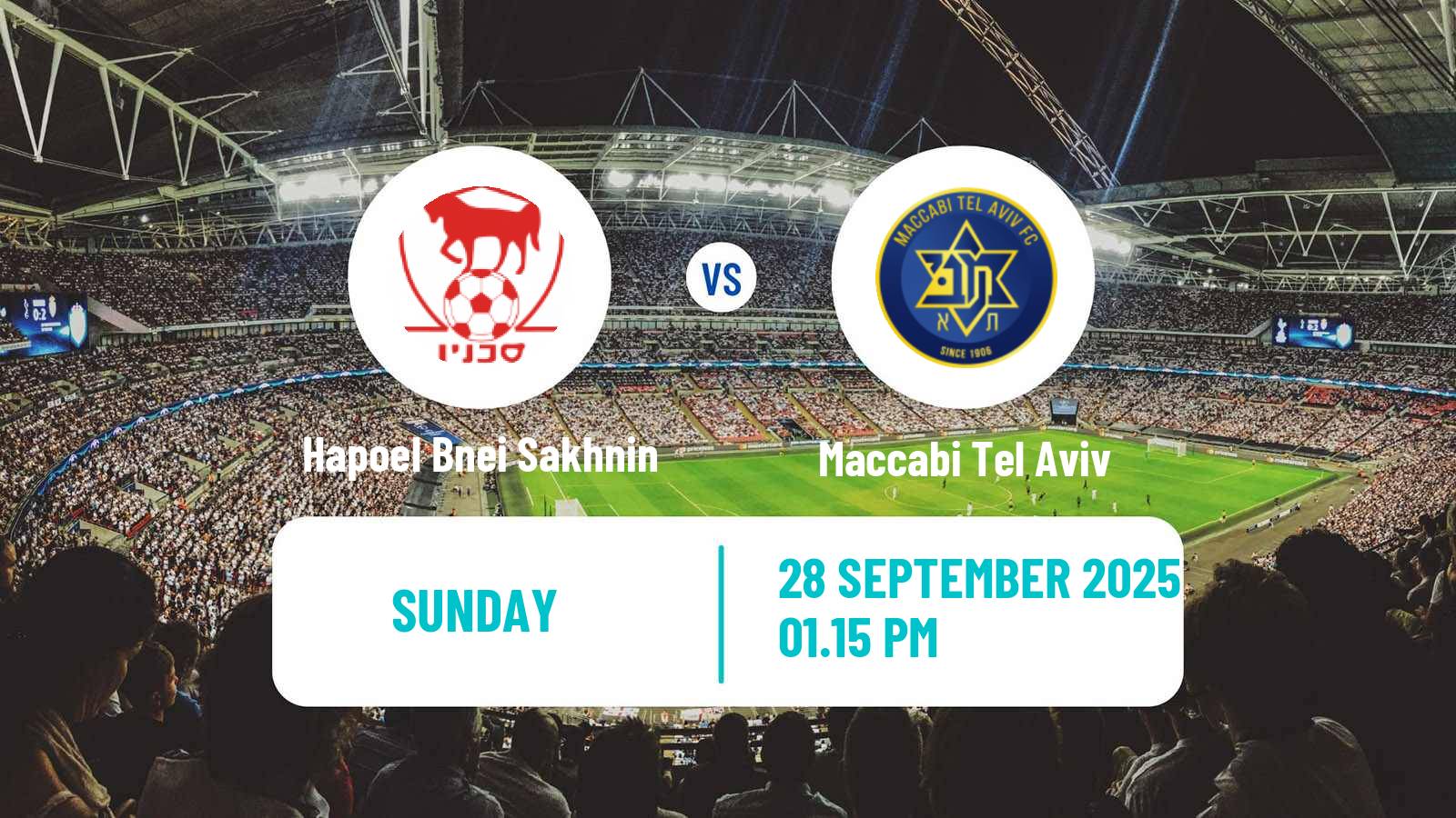 Soccer Israeli Ligat haAl Hapoel Bnei Sakhnin - Maccabi Tel Aviv