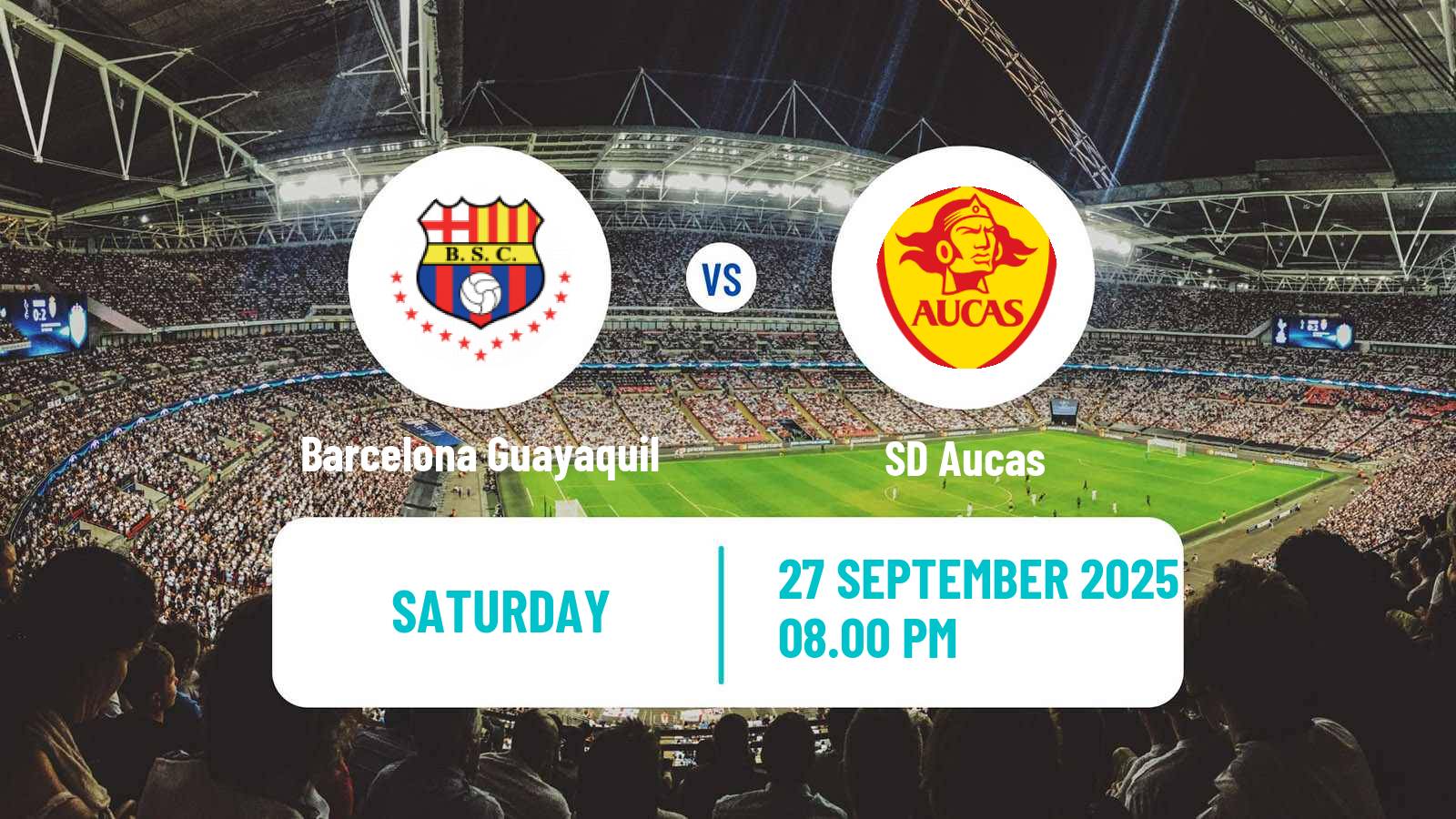 Soccer Ecuadorian Liga Pro Barcelona Guayaquil - SD Aucas