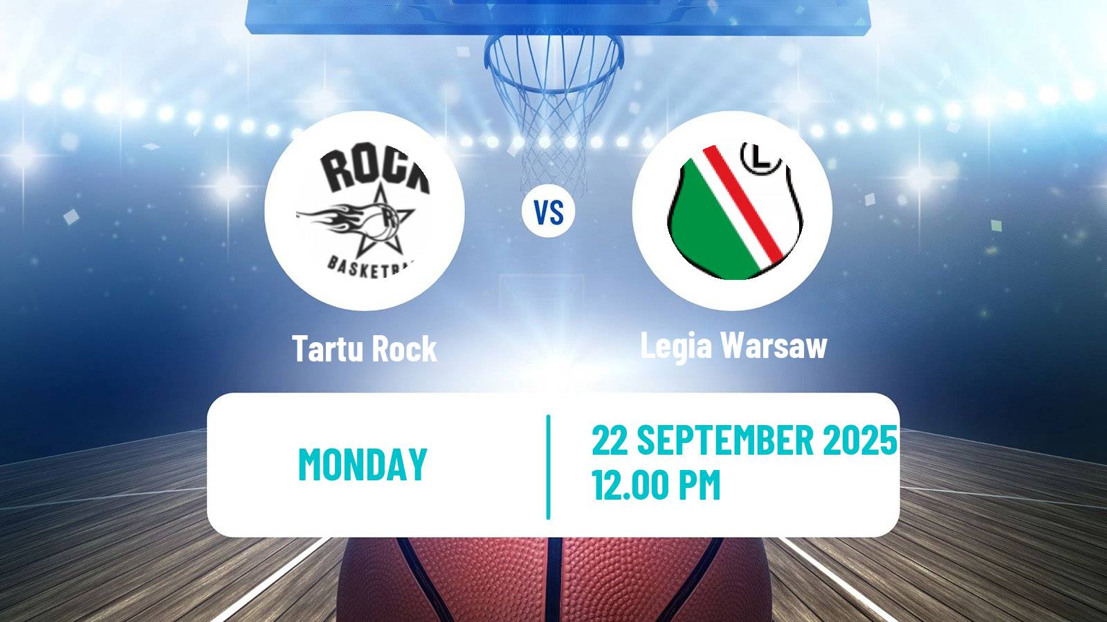 Basketball Club Friendly Basketball Tartu Rock - Legia Warsaw
