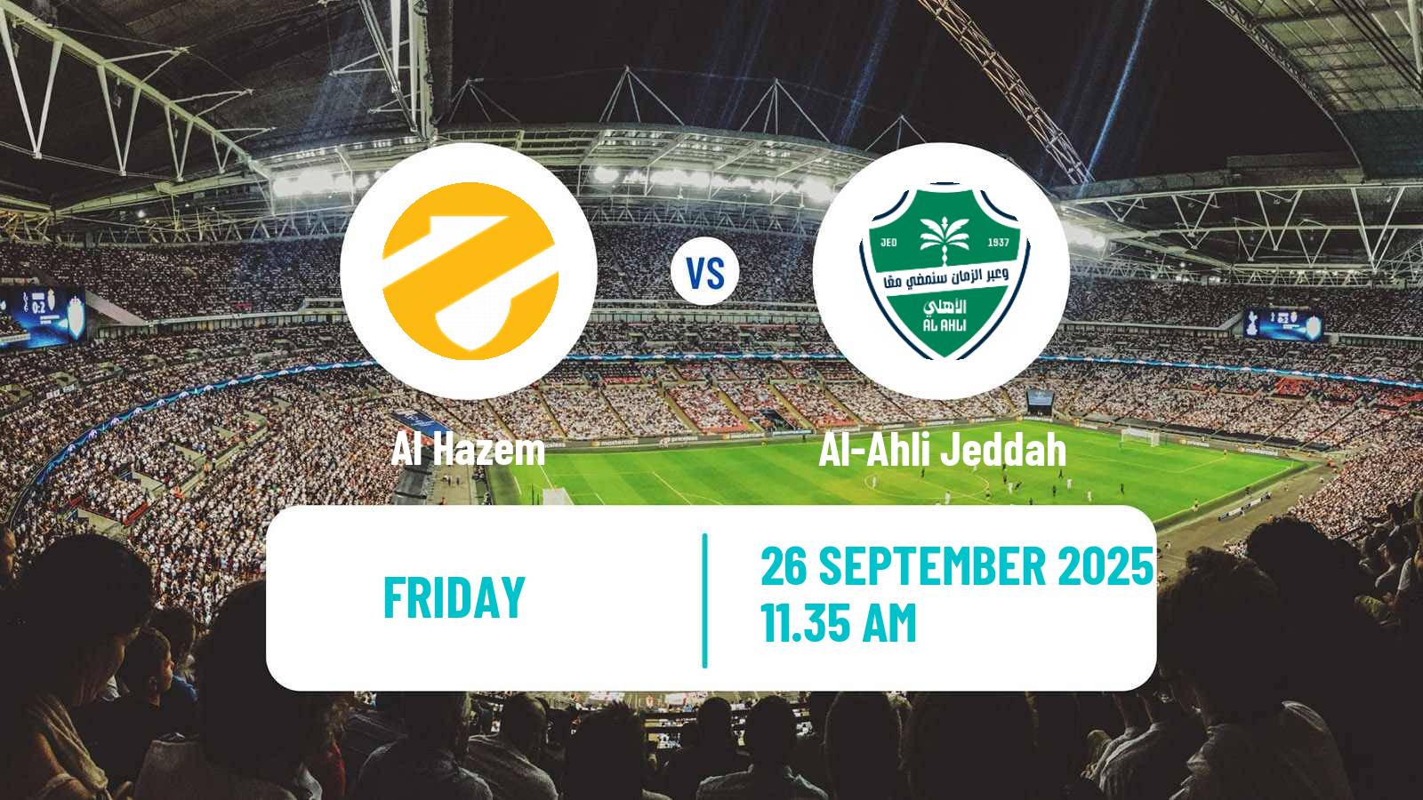 Soccer Saudi Professional League Al Hazem - Al-Ahli Jeddah