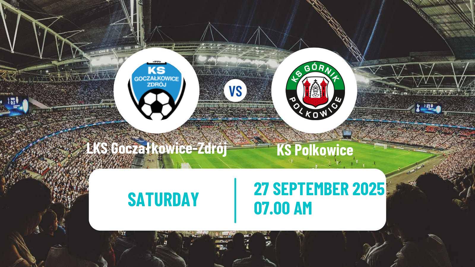 Soccer Polish Division 3 - Group III LKS Goczałkowice-Zdrój - Polkowice