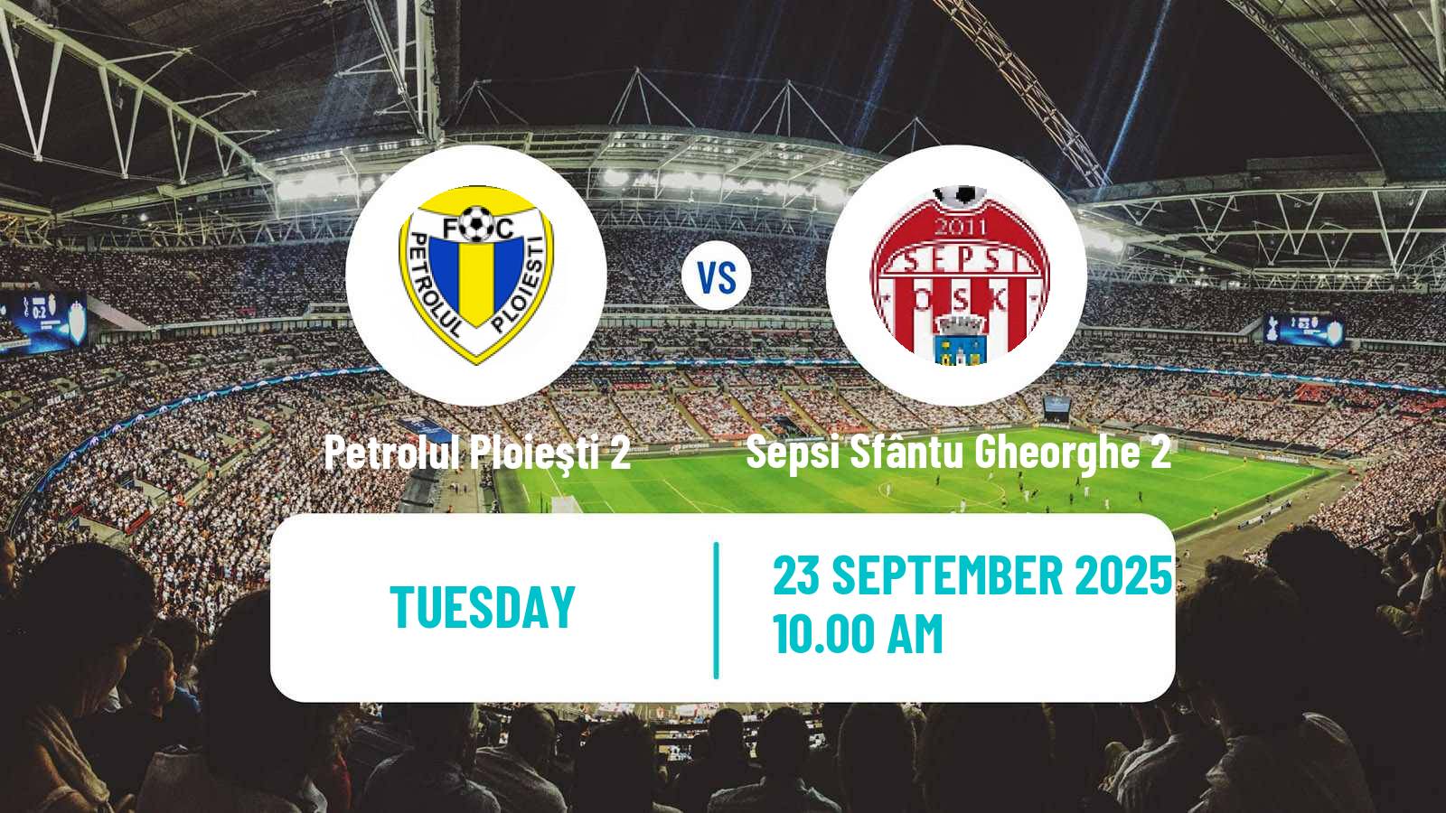 Soccer Romanian Liga 3 - Seria 2 Petrolul Ploieşti 2 - Sepsi Sfântu Gheorghe 2