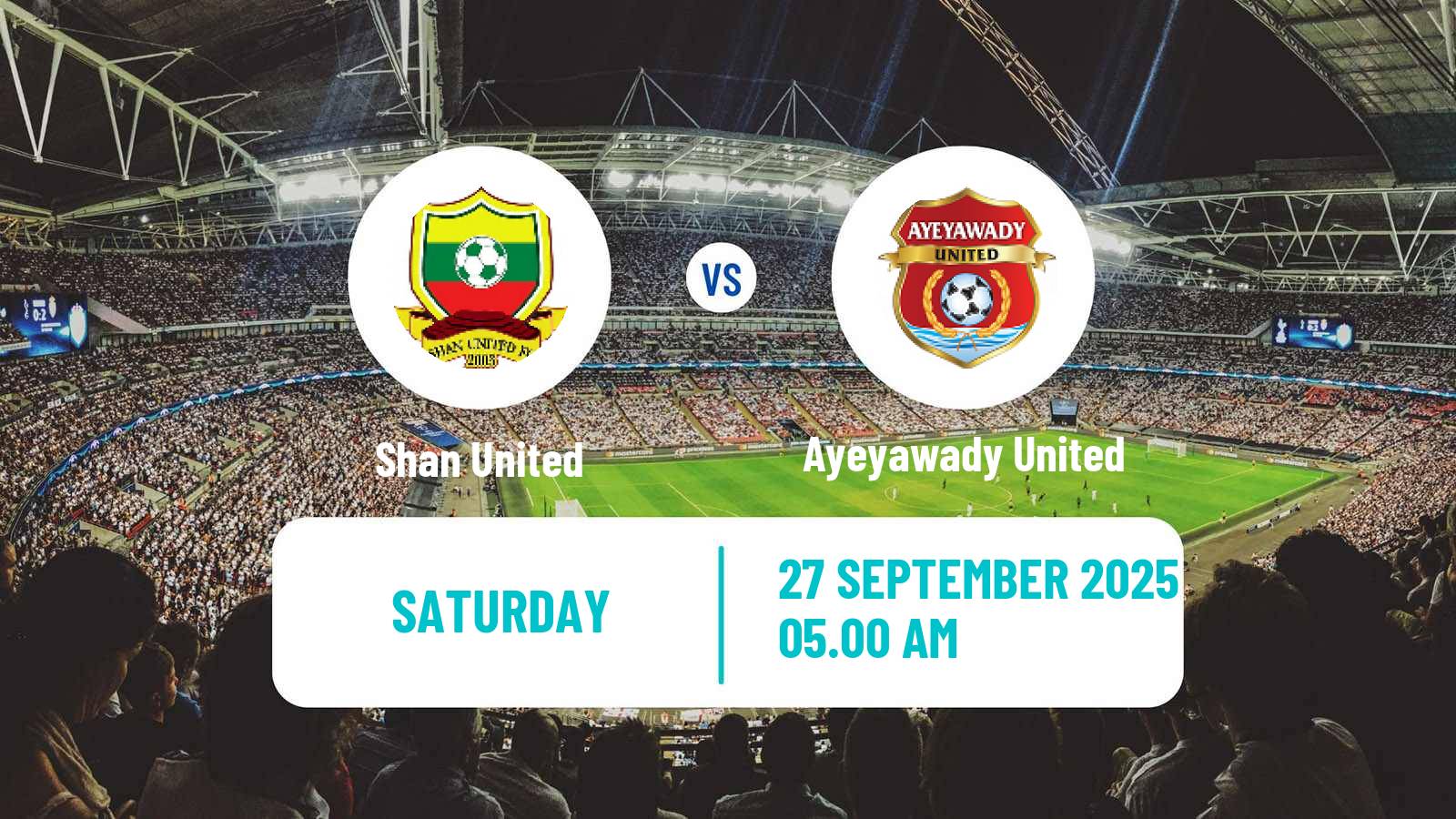 Soccer Myanmar National League Shan United - Ayeyawady United