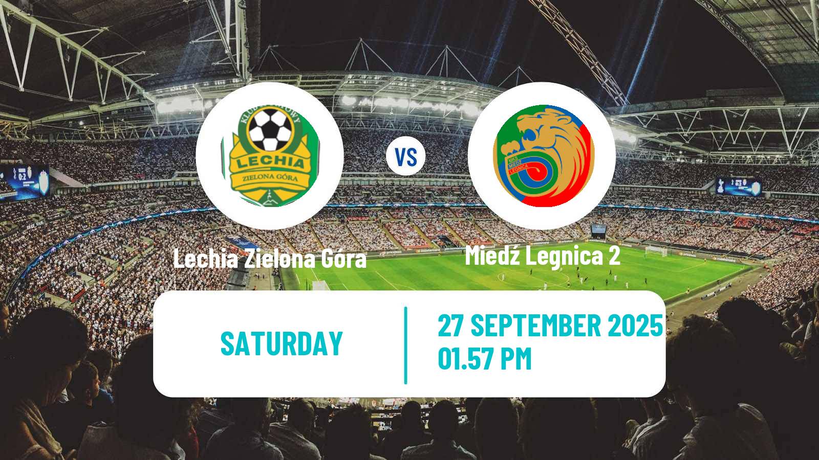Soccer Polish Division 3 - Group III Lechia Zielona Góra - Miedź Legnica 2
