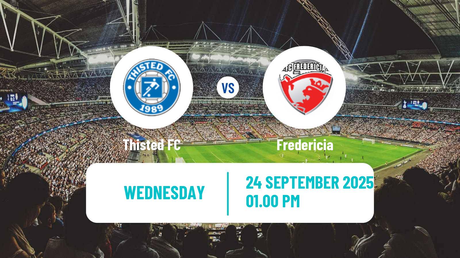 Soccer Danish Landspokal Cup Thisted - Fredericia