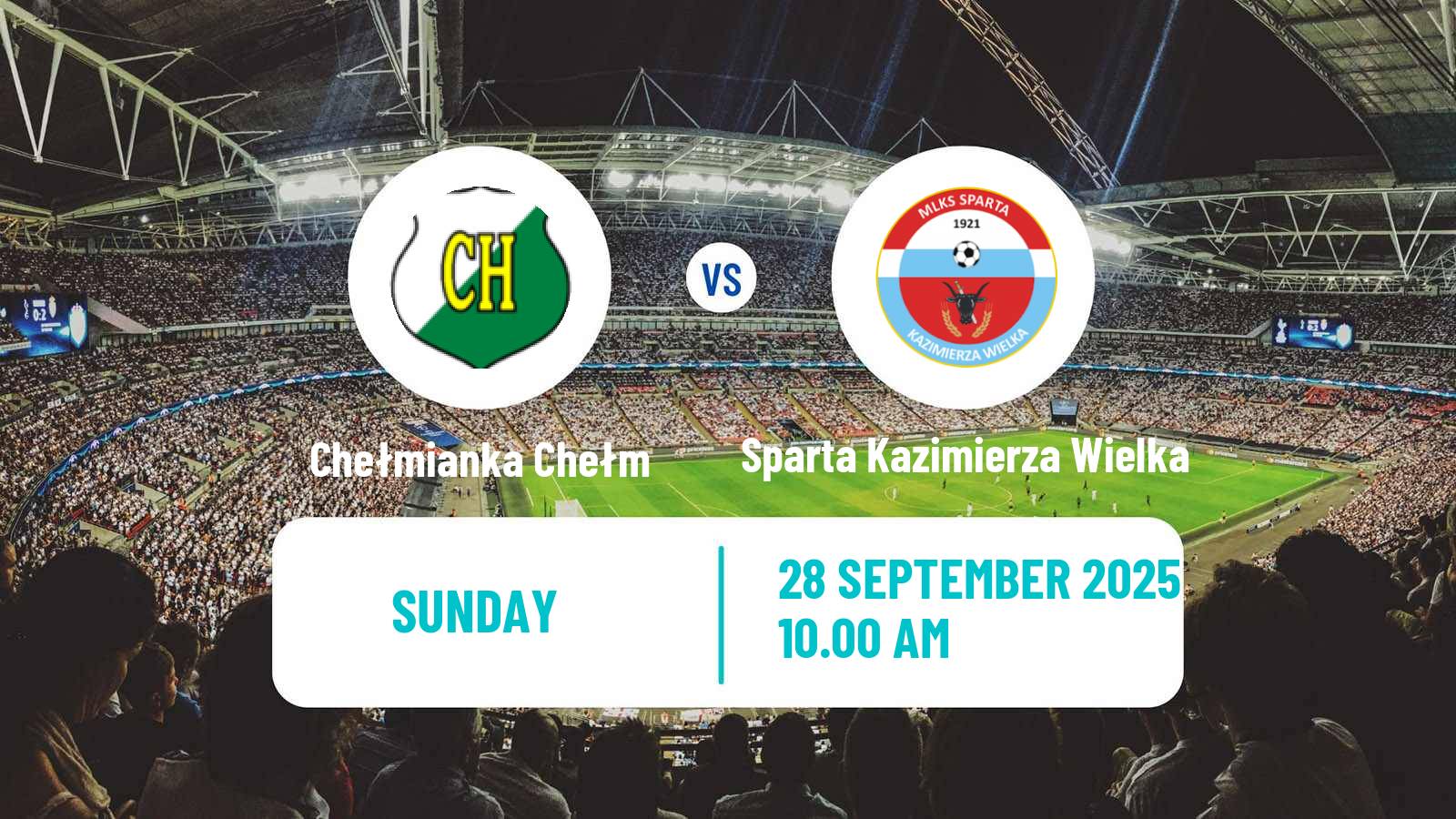 Soccer Polish Division 3 - Group IV Chełmianka Chełm - Sparta Kazimierza Wielka