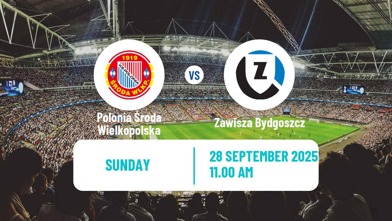 Soccer Polish Division 3 - Group II Polonia Środa Wielkopolska - Zawisza Bydgoszcz
