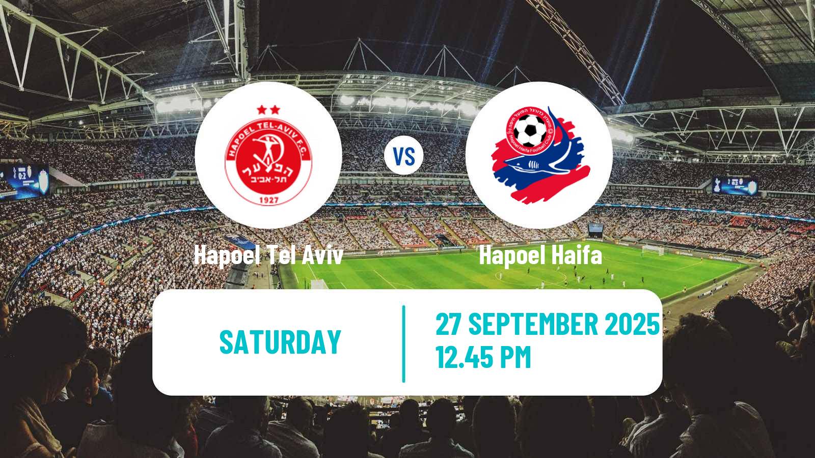 Soccer Israeli Ligat haAl Hapoel Tel Aviv - Hapoel Haifa