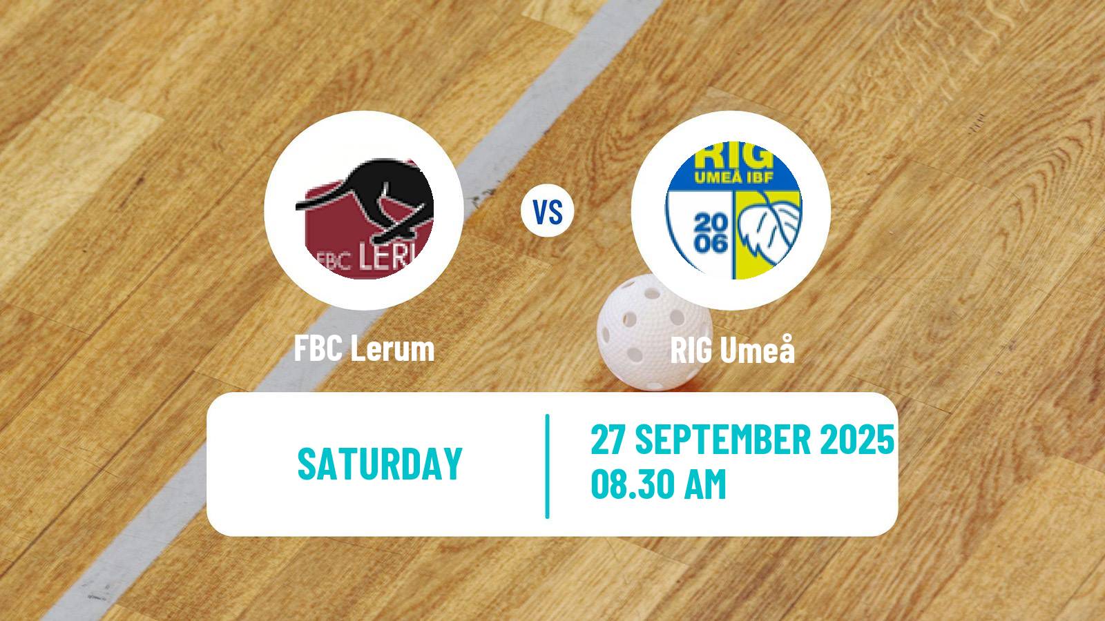 Floorball Swedish Allsvenskan Floorball Lerum - RIG Umeå