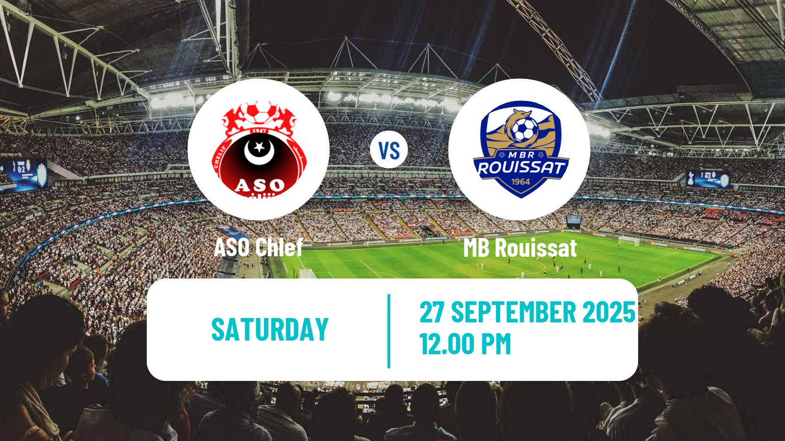 Soccer Algerian Ligue 1 ASO Chlef - Rouissat