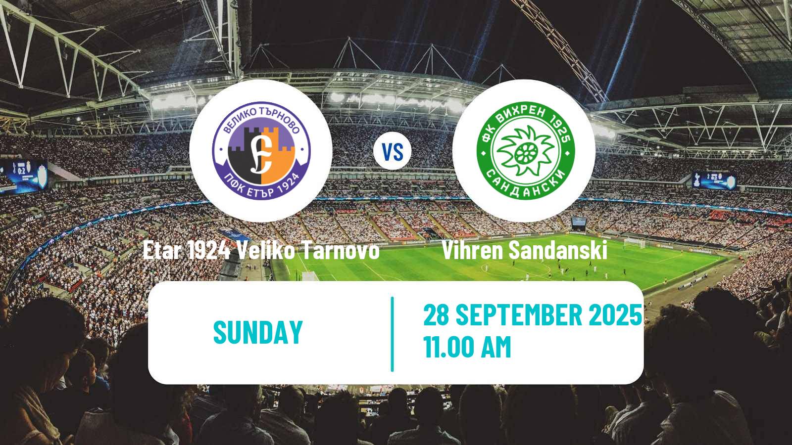 Soccer Bulgarian Vtora Liga Etar 1924 Veliko Tarnovo - Vihren Sandanski