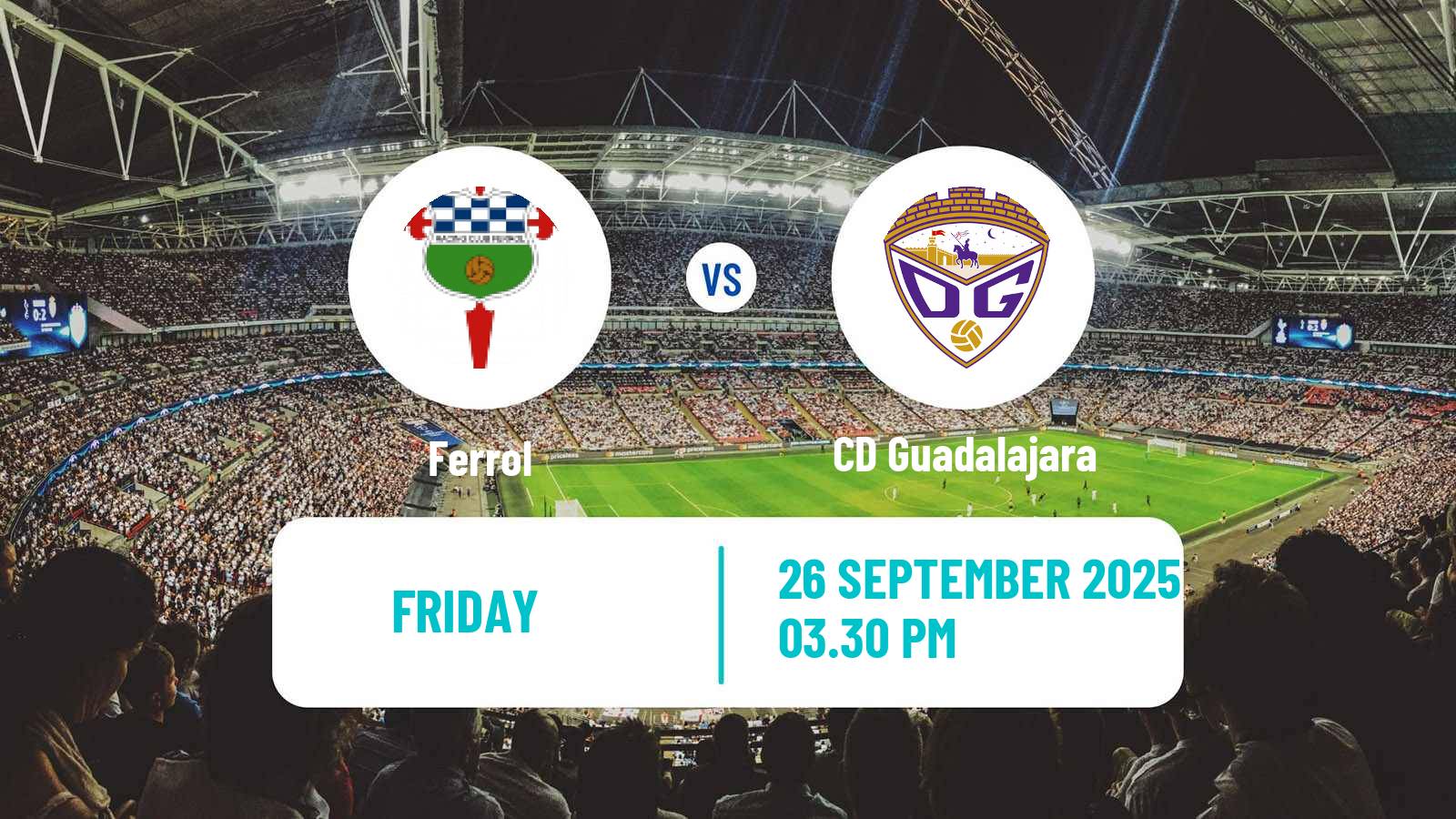 Soccer Spanish Primera RFEF Group 1 Ferrol - CD Guadalajara
