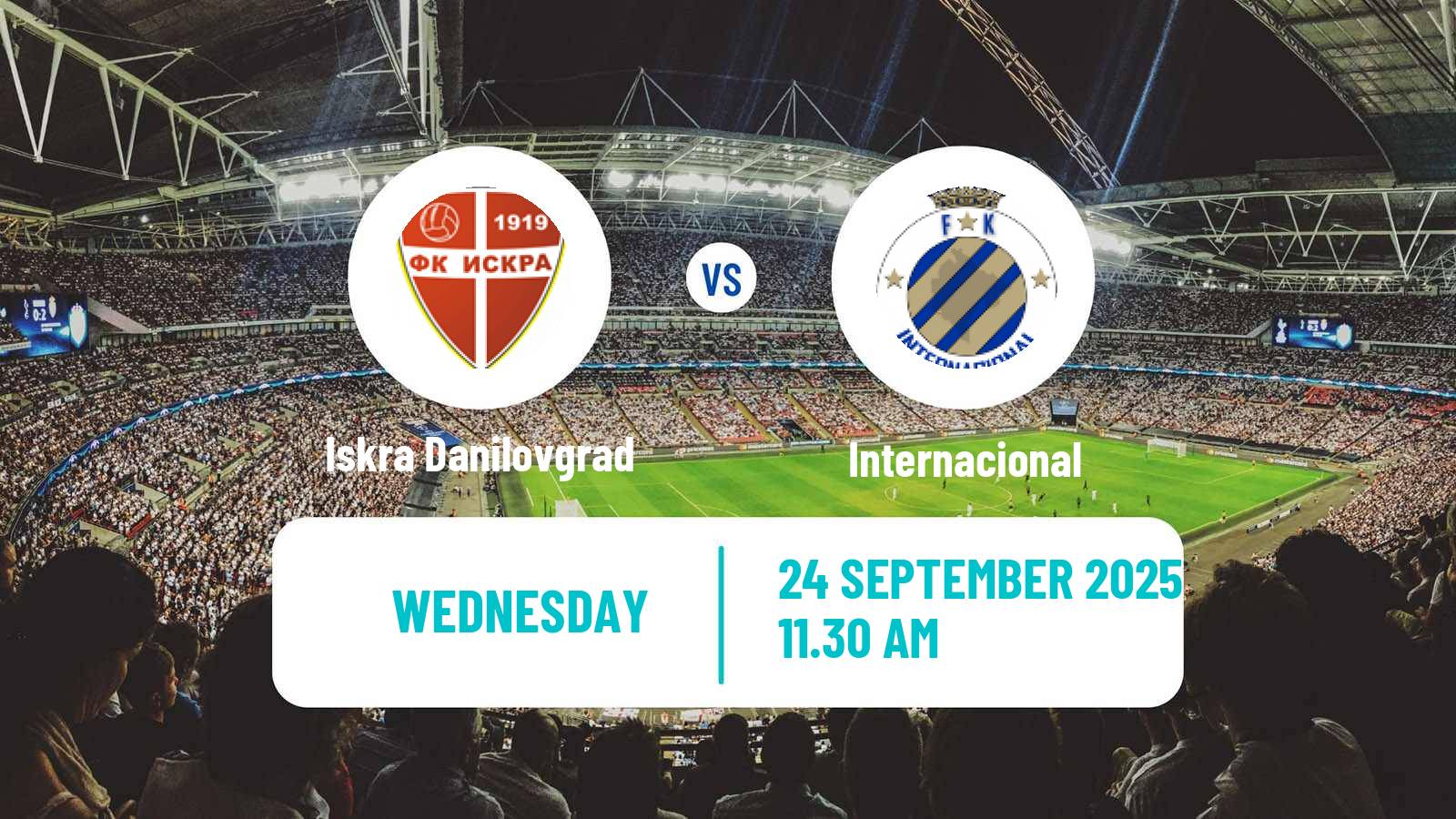 Soccer Montenegrin Druga Liga Iskra Danilovgrad - Internacional
