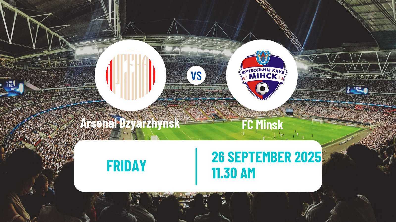 Soccer Belarusian Vysshaya Liga Arsenal Dzyarzhynsk - Minsk