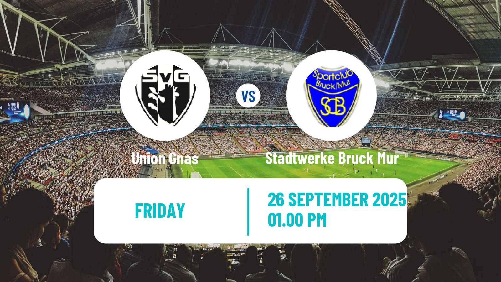 Soccer Austrian Landesliga Steiermark Union Gnas - Stadtwerke Bruck Mur