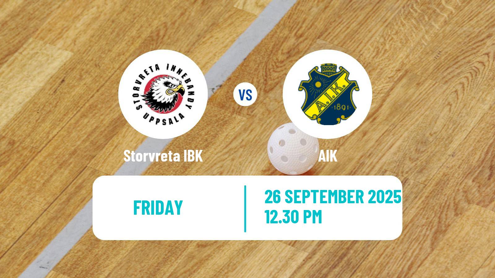 Floorball Swedish Superligan Floorball Storvreta IBK - AIK