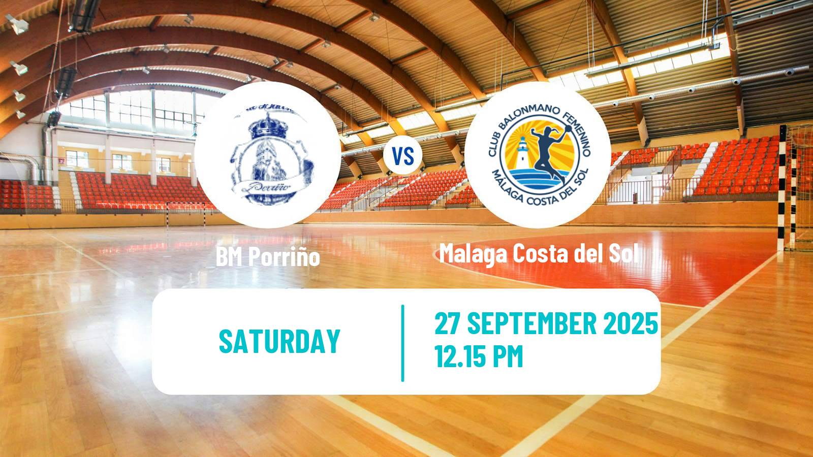 Handball Spanish División de Honor Handball Women Porriño - Malaga Costa del Sol