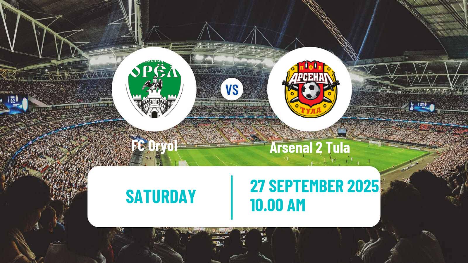 Soccer FNL 2 Division B Group 3 Oryol - Arsenal 2 Tula