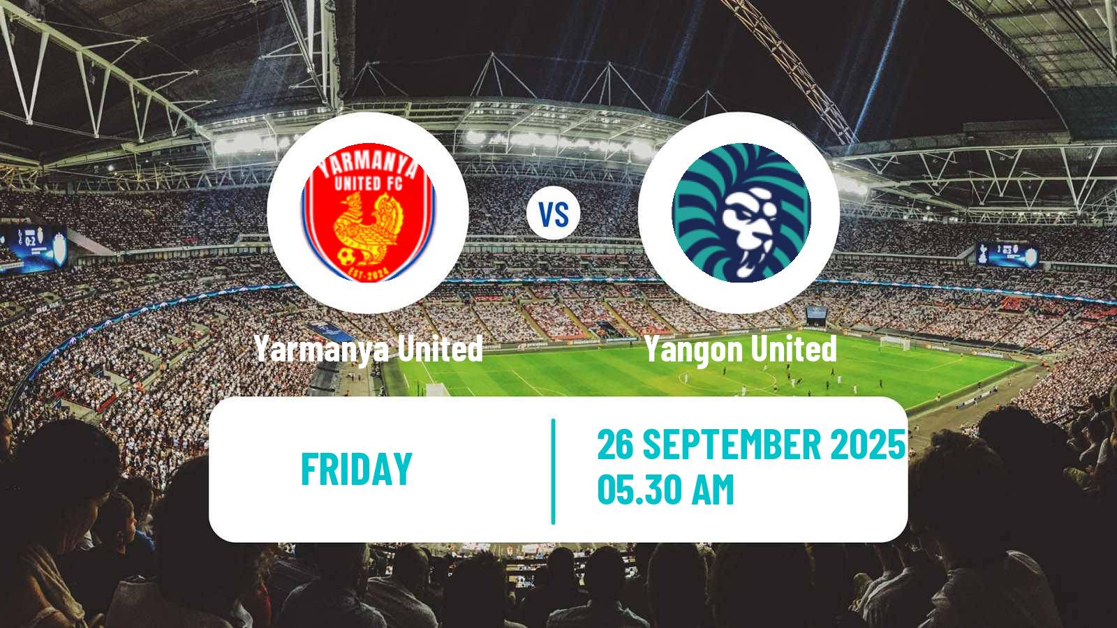 Soccer Myanmar National League Yarmanya United - Yangon United