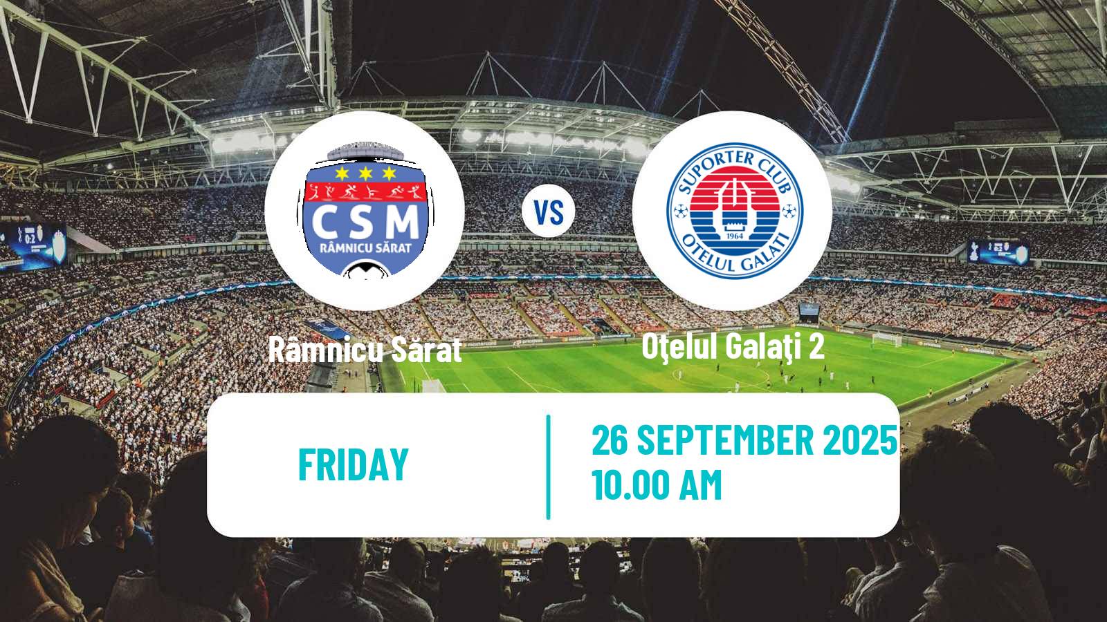 Soccer Romanian Liga 3 - Seria 2 Râmnicu Sărat - Oţelul Galaţi 2