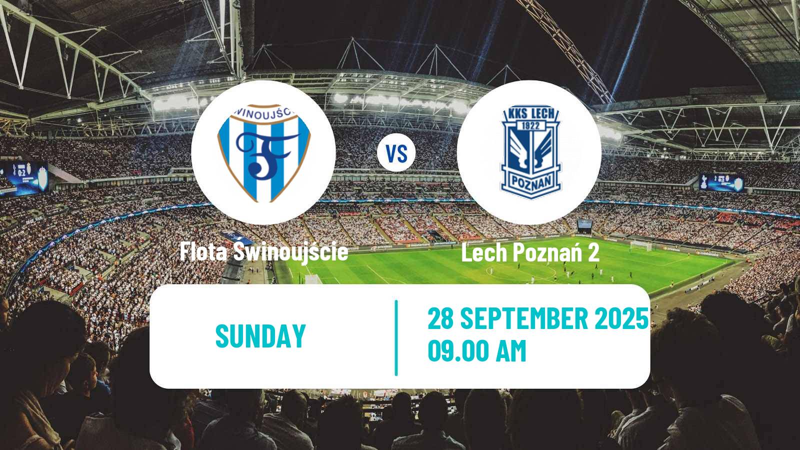 Soccer Polish Division 3 - Group II Flota Świnoujście - Lech Poznań 2