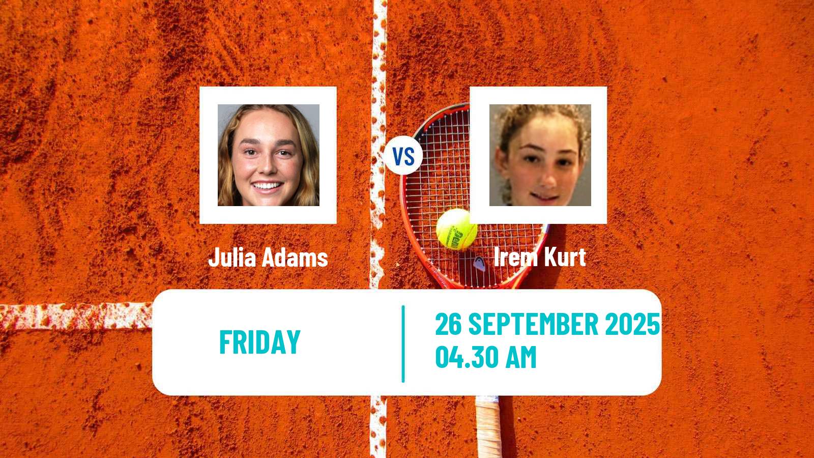 Tennis ITF W15 Kayseri 10 Women Julia Adams - Irem Kurt