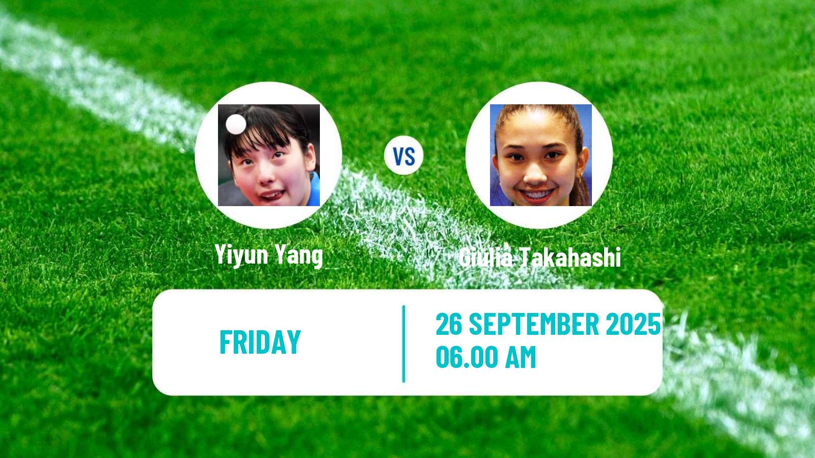 Table tennis China Smash Women Yiyun Yang - Giulia Takahashi