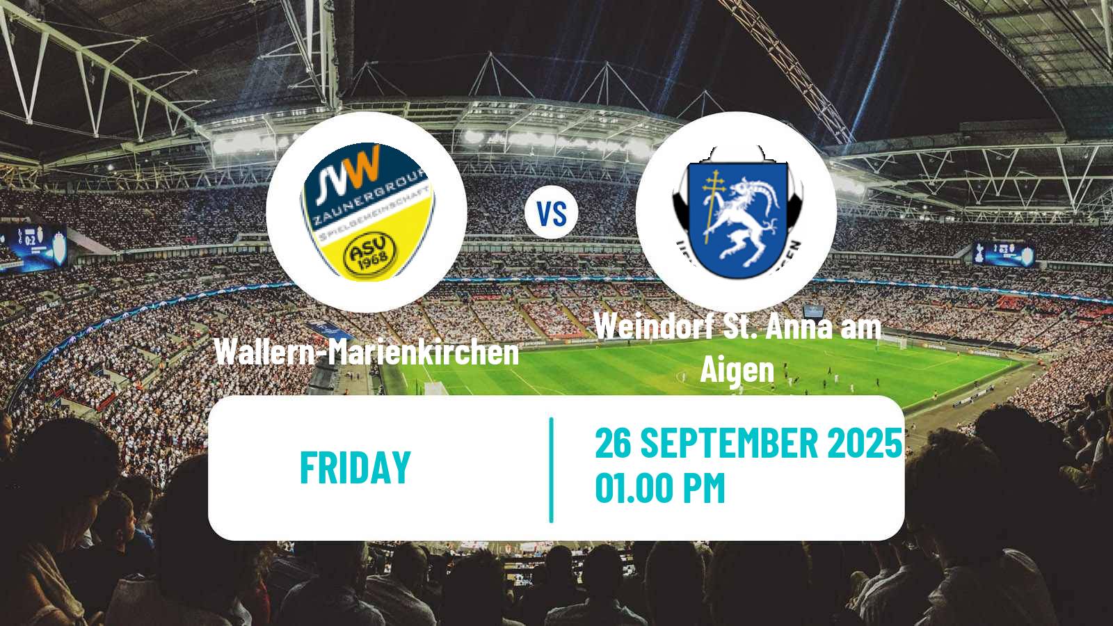 Soccer Austrian Regionalliga Central Wallern-Marienkirchen - Weindorf St. Anna am Aigen
