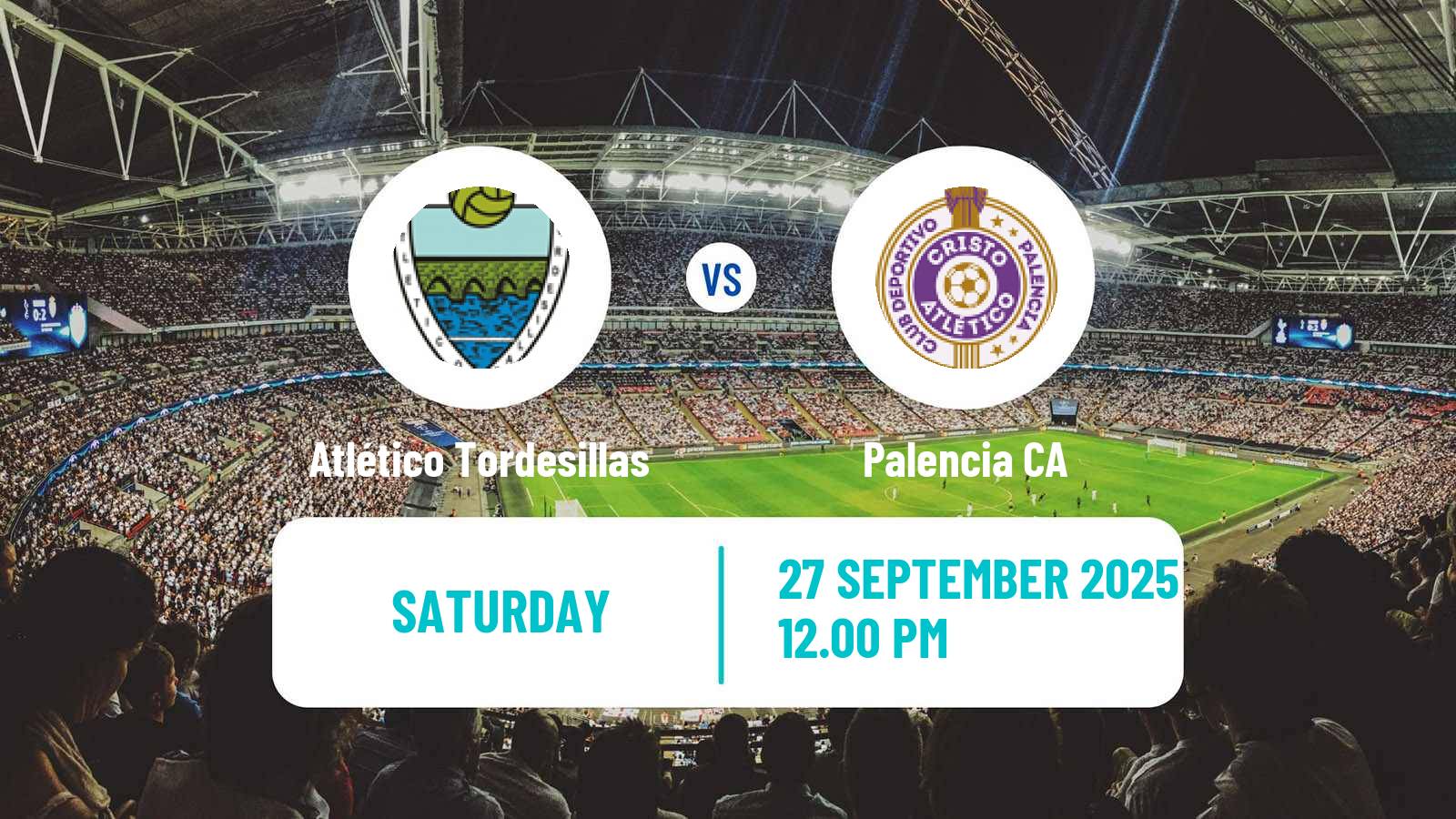 Soccer Spanish Tercera RFEF - Group 8 Atlético Tordesillas - Palencia CA
