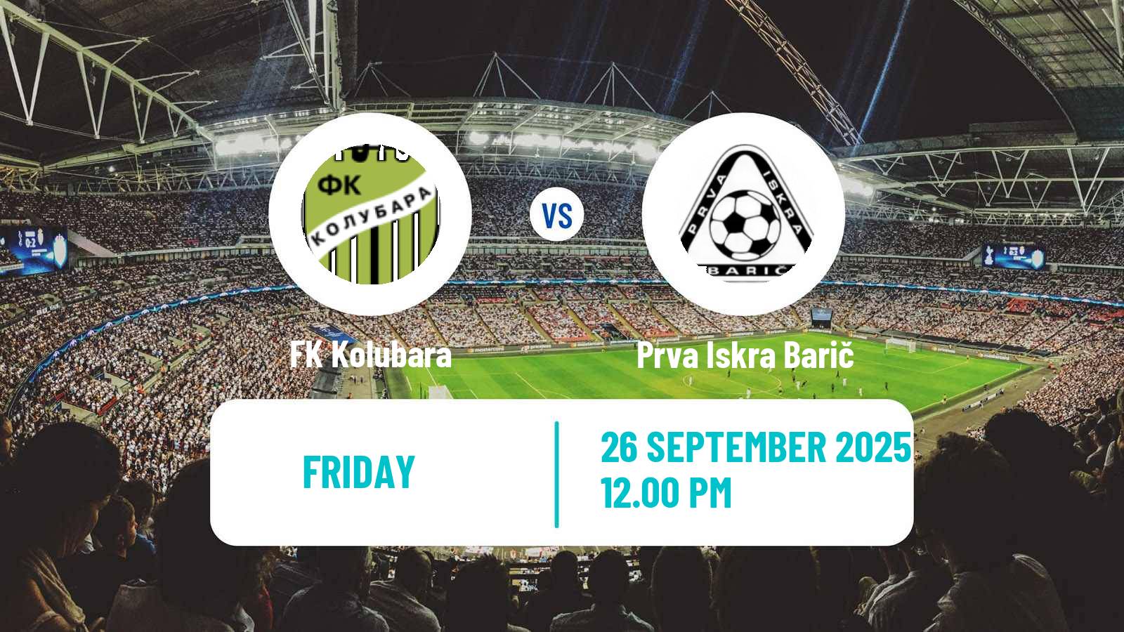 Soccer Serbian Srpska Liga - Belgrade Kolubara - Prva Iskra Barič