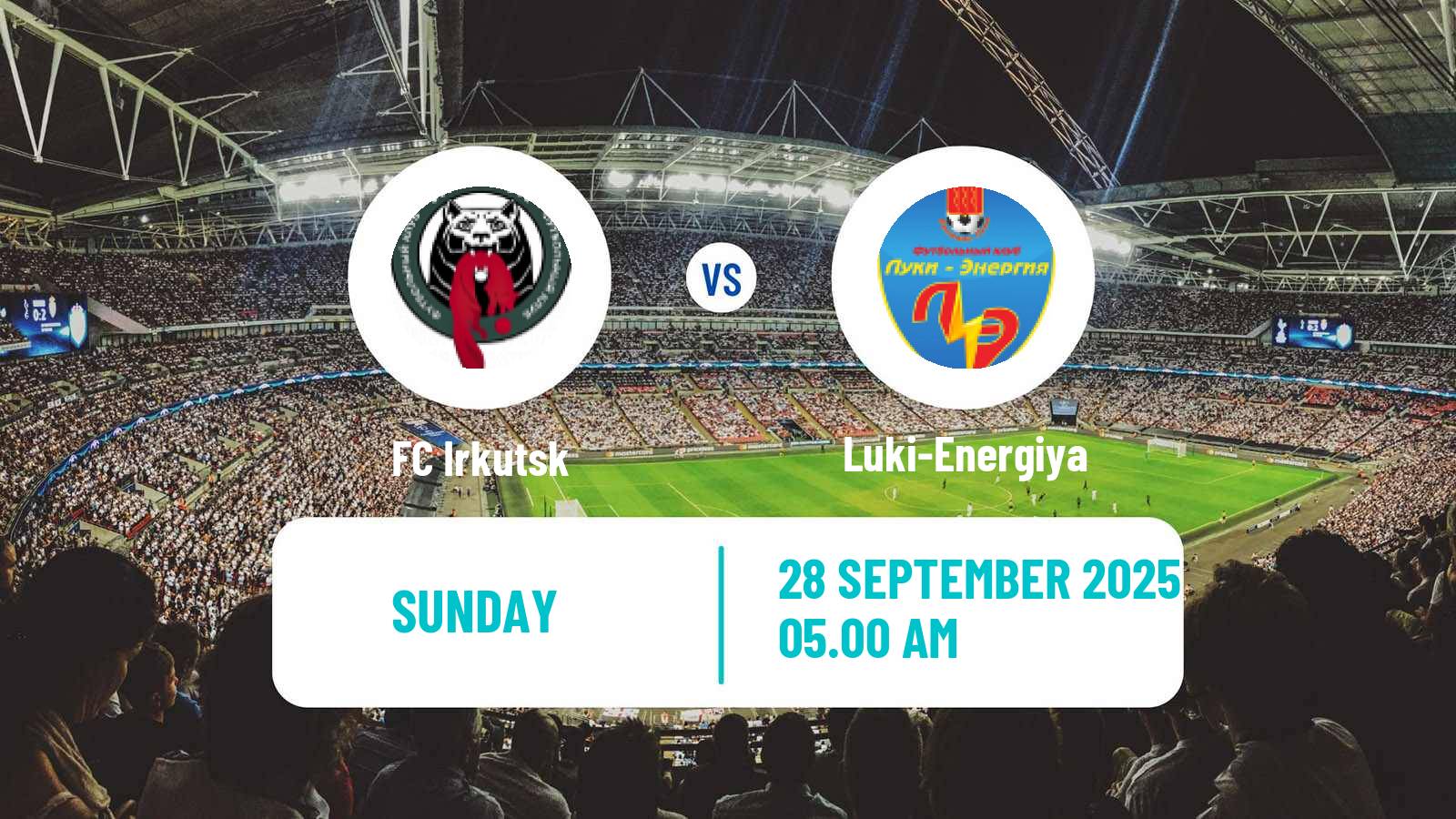 Soccer FNL 2 Division B Group 2 Irkutsk - Luki-Energiya