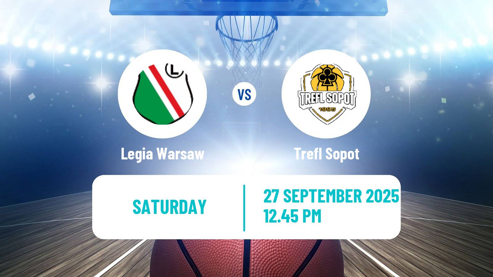 Basketball Polish Super Cup Basketball Legia Warsaw - Trefl Sopot