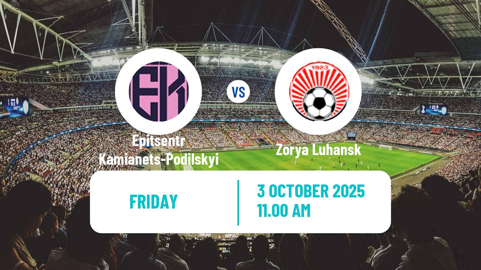 Soccer Ukrainian Premier League Epitsentr Kamianets-Podilskyi - Zorya Luhansk