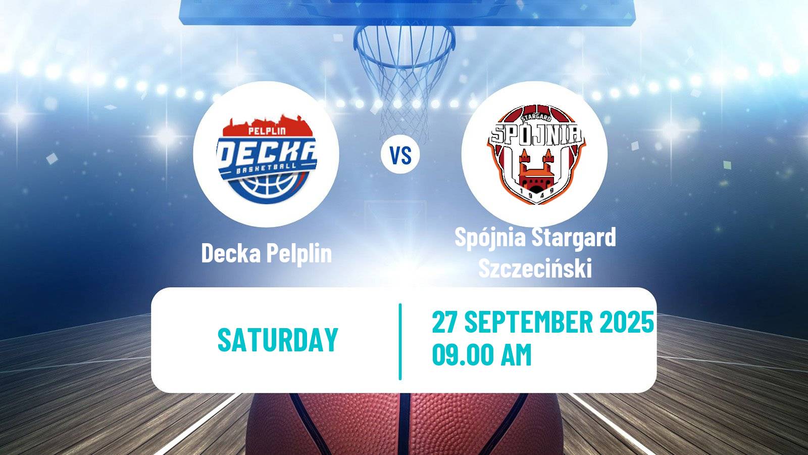 Basketball Polish 1 Liga Basketball Decka Pelplin - Spójnia Stargard Szczeciński