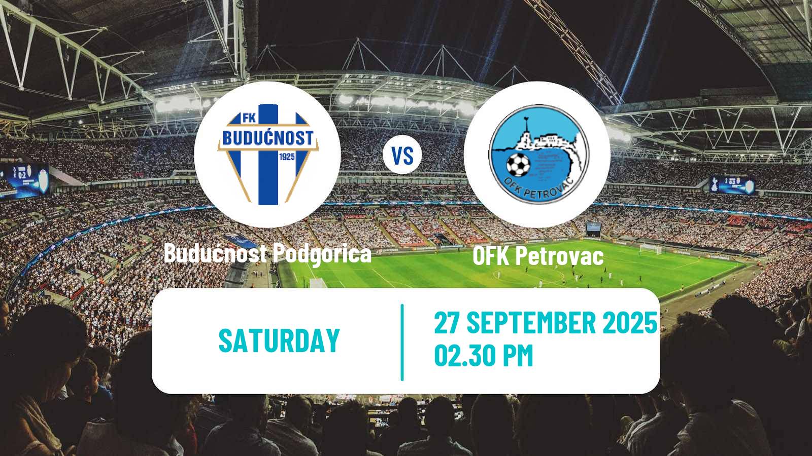 Soccer Montenegrin First League Budućnost Podgorica - Petrovac