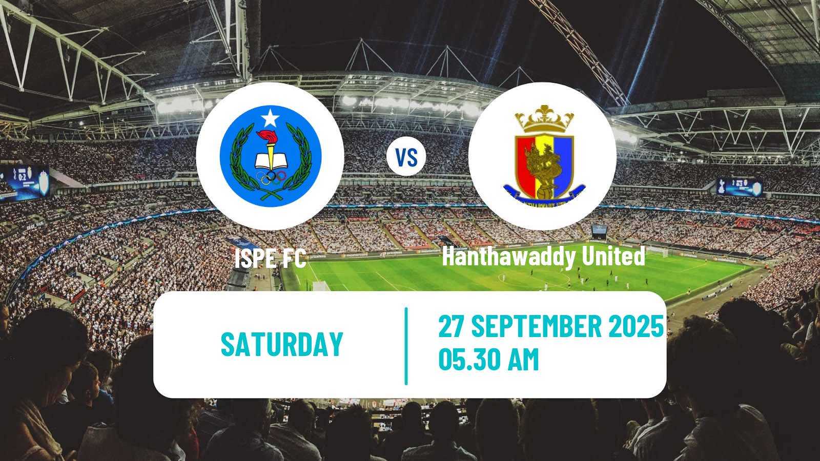 Soccer Myanmar National League ISPE - Hanthawaddy United