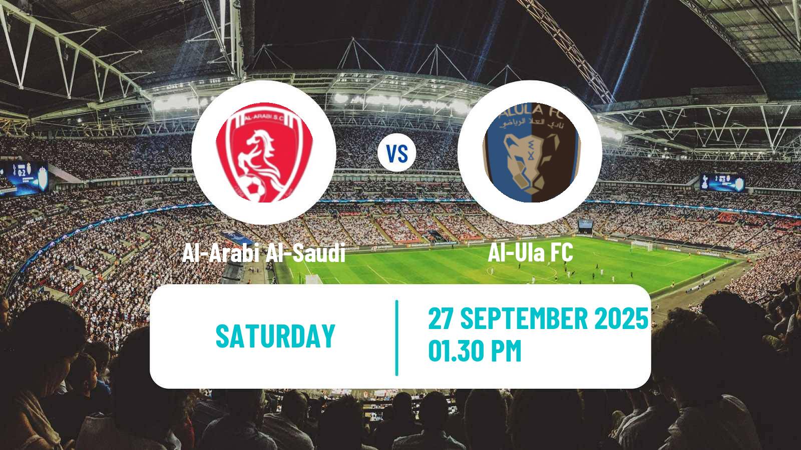 Soccer Saudi Division 1 Al-Arabi Al-Saudi - Al-Ula