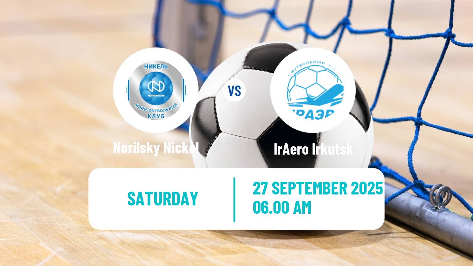 Futsal Russian Super Liga Futsal Norilsky Nickel - IrAero Irkutsk