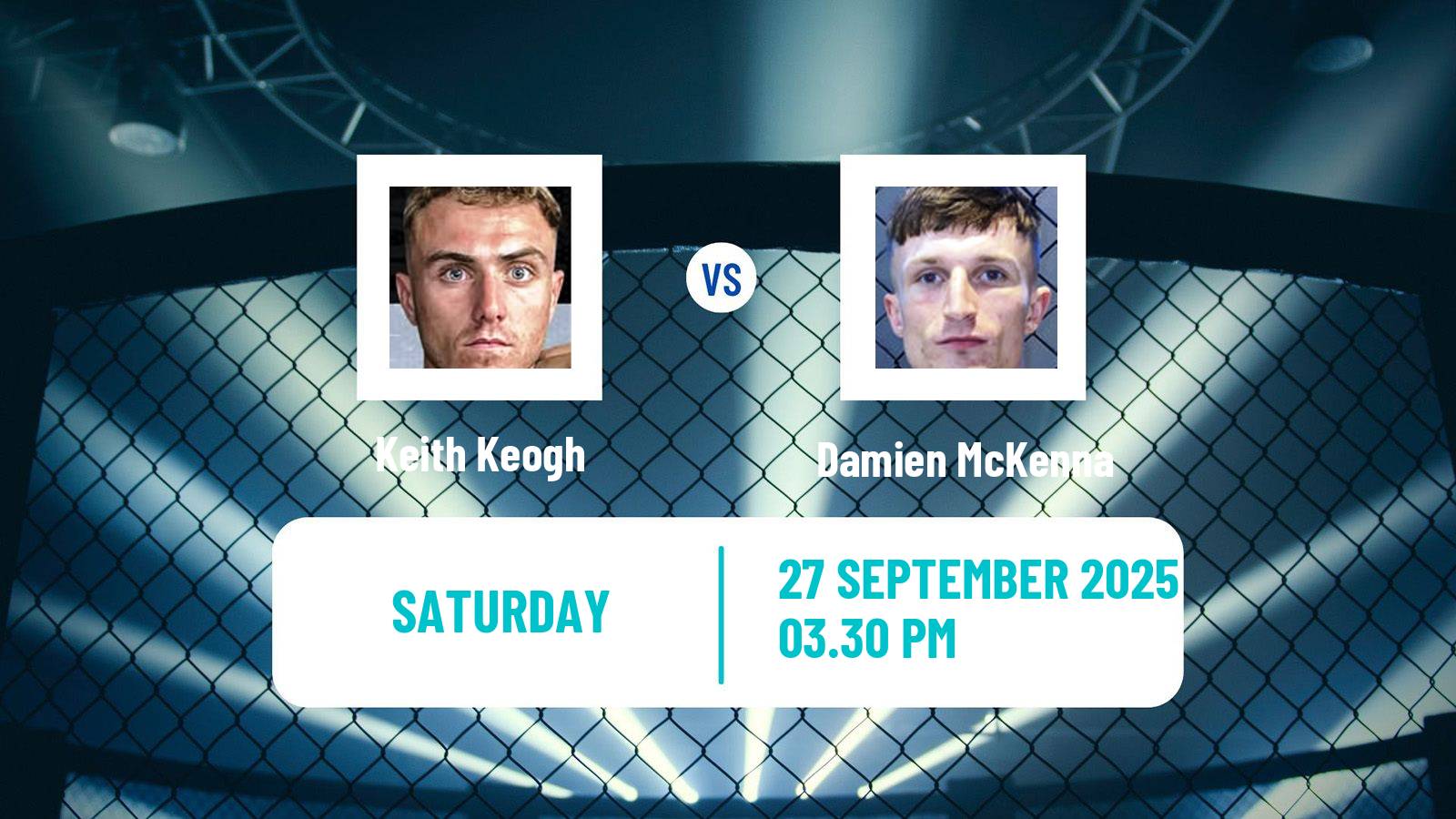MMA Featherweight Cage Warriors Men Keith Keogh - Damien McKenna