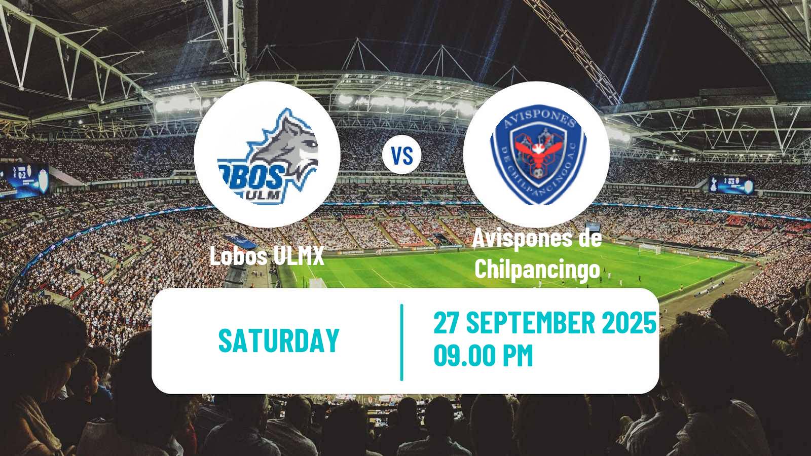 Soccer Mexican Liga Premier Serie A Lobos ULMX - Avispones de Chilpancingo
