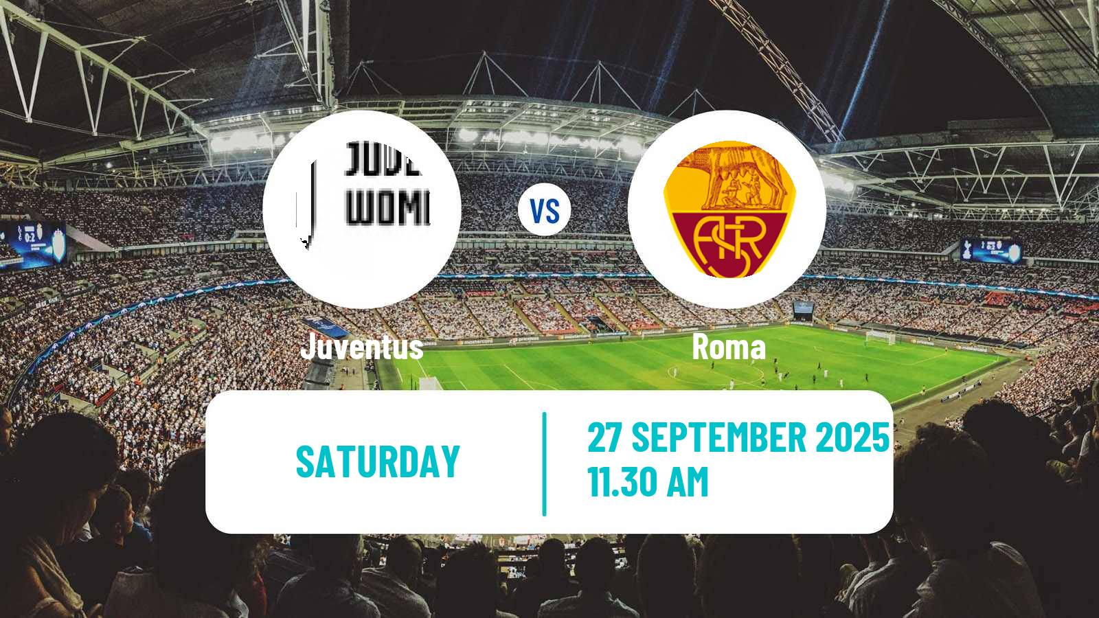 Soccer Italian Serie A Cup Women Juventus - Roma