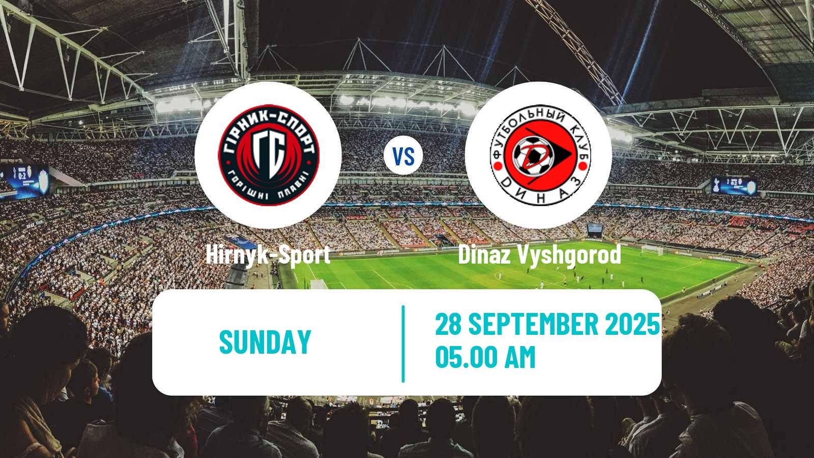 Soccer Ukrainian Druha Liga Hirnyk-Sport - Dinaz Vyshgorod