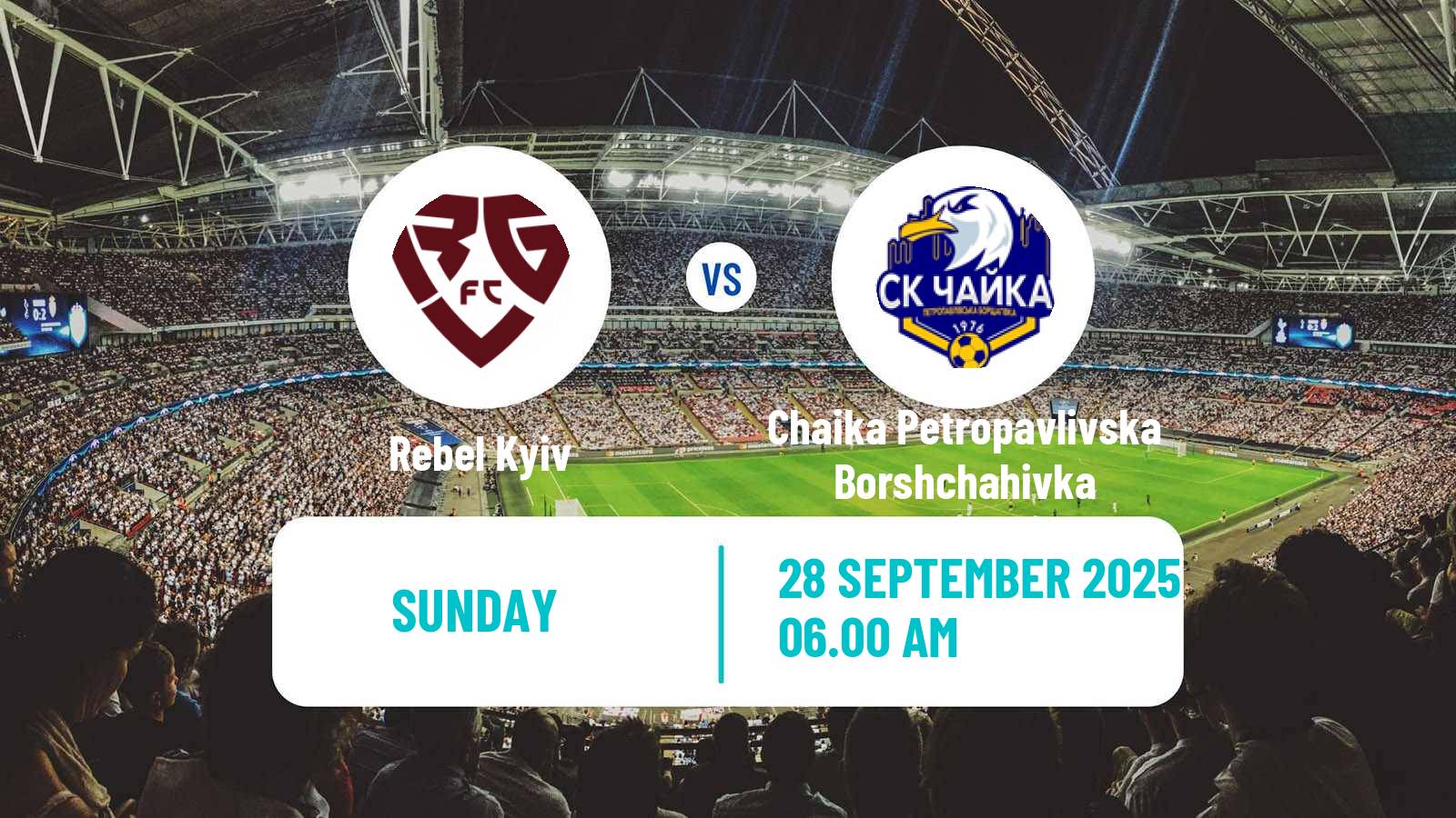 Soccer Ukrainian Druha Liga Rebel Kyiv - Chaika Petropavlivska Borshchahivka