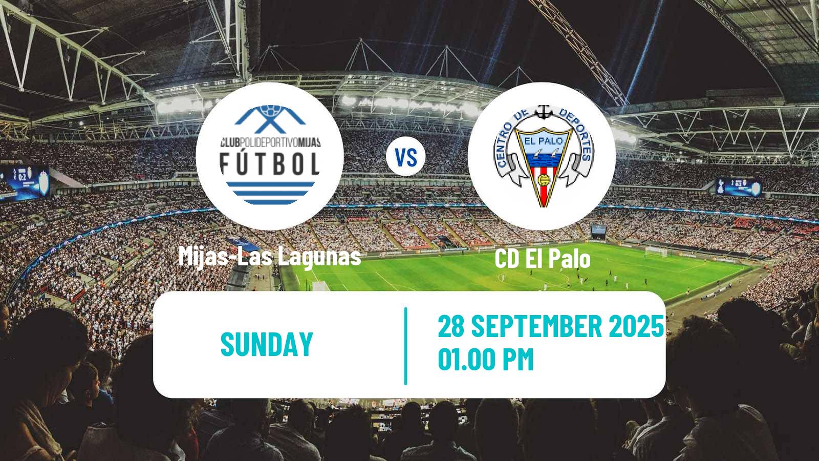 Soccer Spanish Tercera RFEF - Group 9 Mijas-Las Lagunas - El Palo